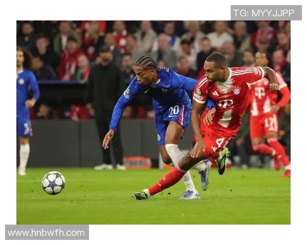 切尔西对阵拜仁精彩直播全程回顾与战况分析