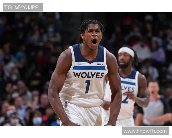 卡尔安东尼唐斯如何引领明尼苏达森林狼重返季后赛巅峰